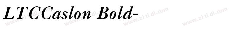 LTCCaslon Bold字体转换 LTCCaslon Bold字体转换